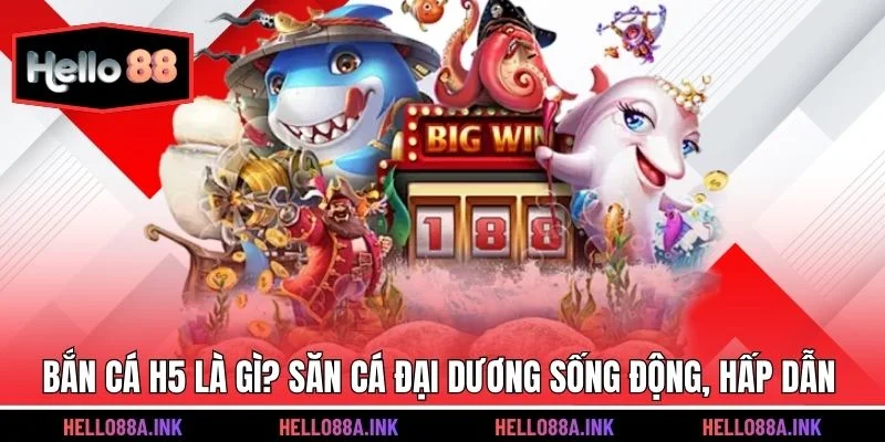Bắn cá H5