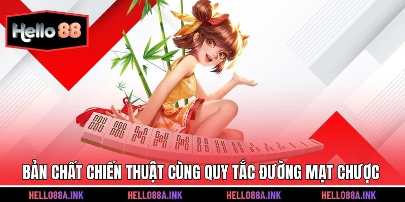 Bản chất chiến thuật cùng quy tắc đường mạt chược