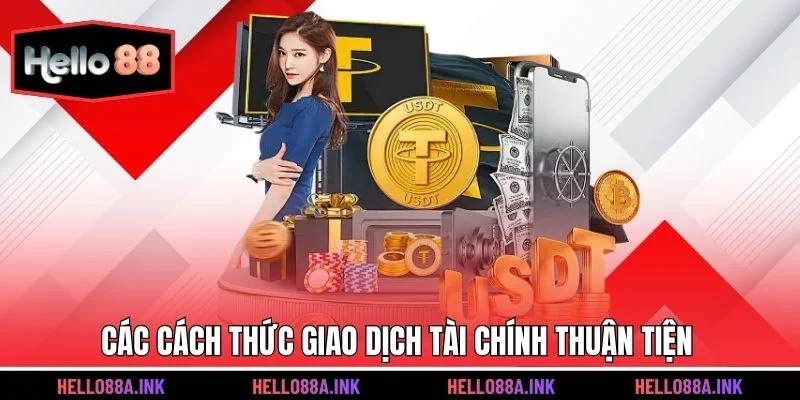 Các cách thức giao dịch tài chính thuận tiện
