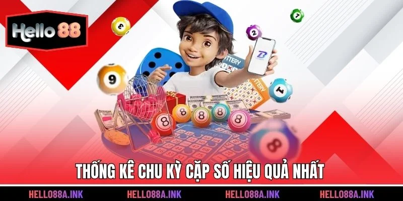 Thống kê chu kỳ cặp số hiệu quả nhất